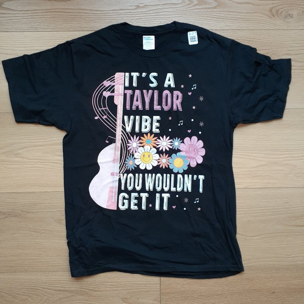 It's a Taylor Vibe - You Wouldn't Get It - New Men's Medium Black T-Shirt